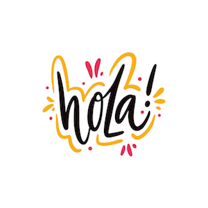 hola Hola means 'Hello' in Spanish